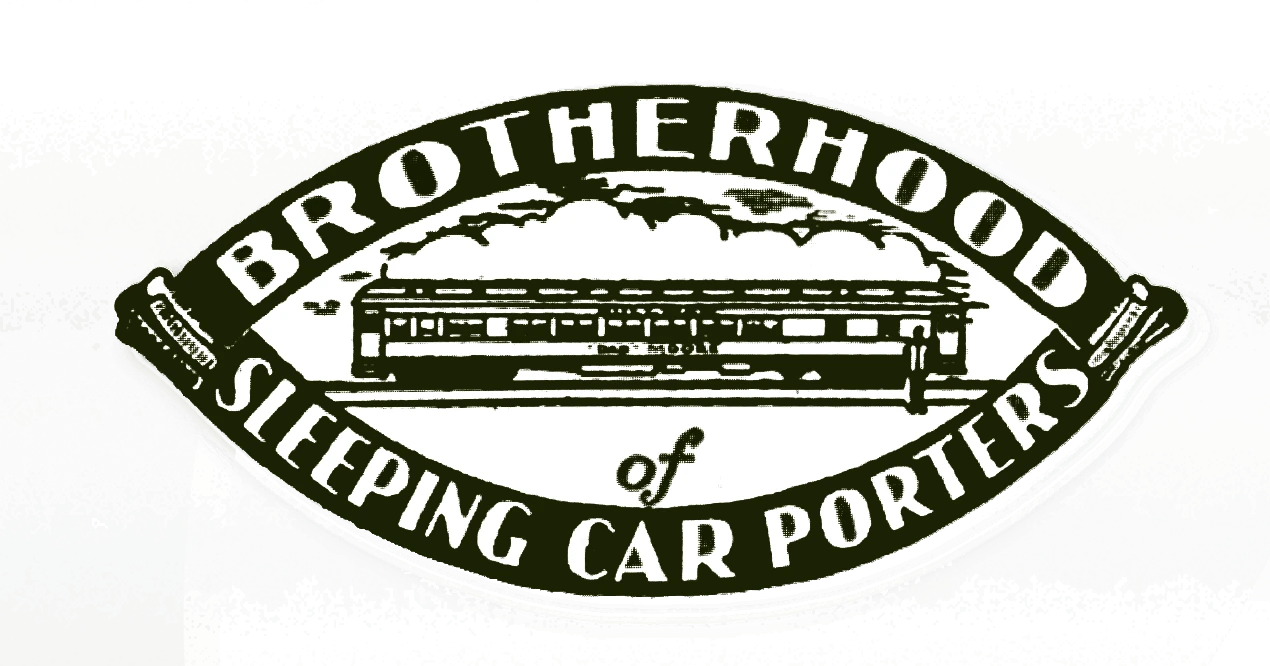 The union logo shows a sleeper train car at the center of an eye-shaped banner reading Brotherhood of Sleeping Car Porters.